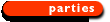 Parties