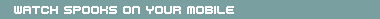 Play Spooks:Mobile games