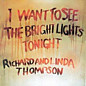 Review of I Want To See The Bright Lights Tonight, Hokey Pokey & Pour Down Like Silver