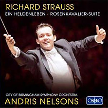 Review of Ein Heldenleben & Der Rosenkavalier Suite (City of Birmingham Symphony Orchestra, feat. conductor Andris Nelsons)