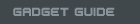 Gadget Guide