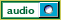 Audio