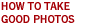 How to take good photos
