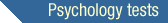 Psychology tests