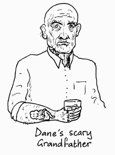 Dane's scary grandfather