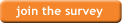 Join The Survey